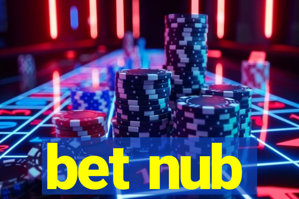 bet nub